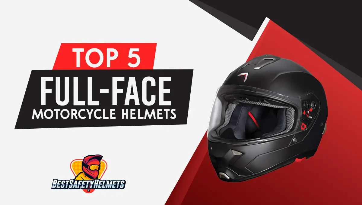 Best Full Face Motorcycle Helmets (Top 5 Picks in 2022)