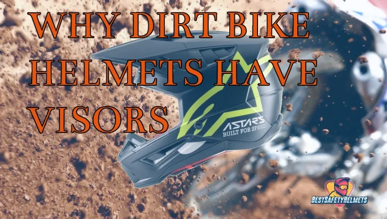 Why Do Dirt Bike Helmets Have Peak Visors? (Explained)